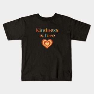 Kindness is free T Shirt - Kindness Shirt - Positive Quotes T-Shirt Kids T-Shirt